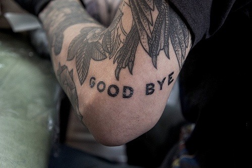 Good bye tattoo