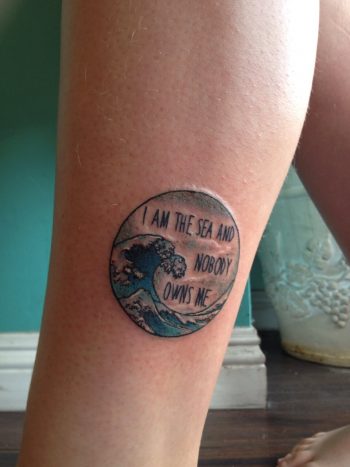 I am the sea and nobody owns me tattoo