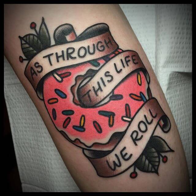 As through this life we roll tattoo