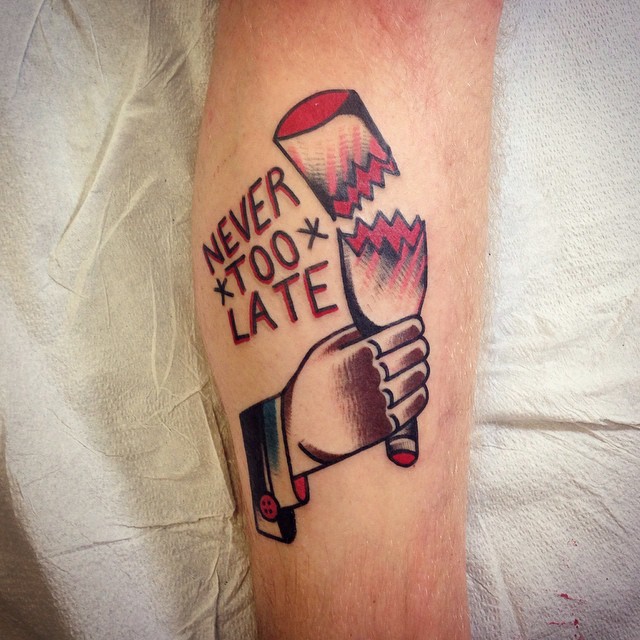 Never too late tattoo