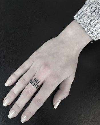 Till death finger tattoo