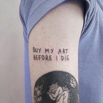 Buy my art before i die tattoo