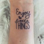Enjoy the little things tattoo