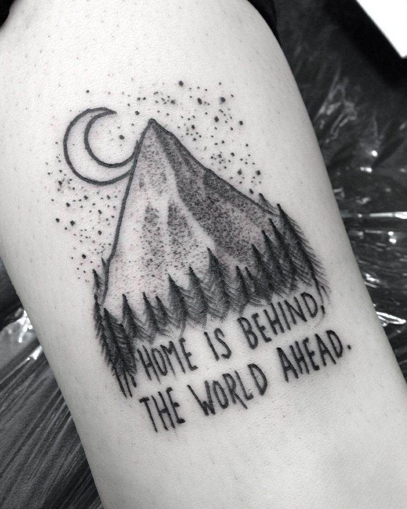 Home is behind the world ahead tattoo