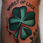 Worst of luck shamrock tattoo