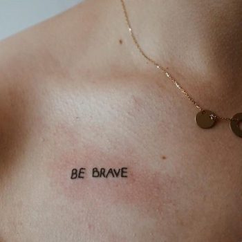 Be brave tattoo by patmysz kraków