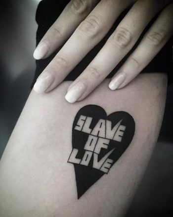 Slave of love tattoo