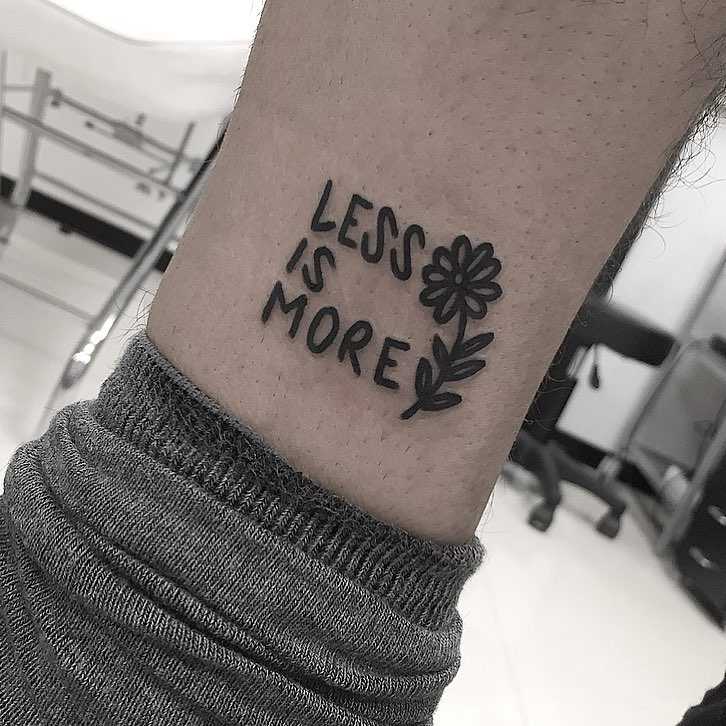 Less is more tattoo by Jay Lester