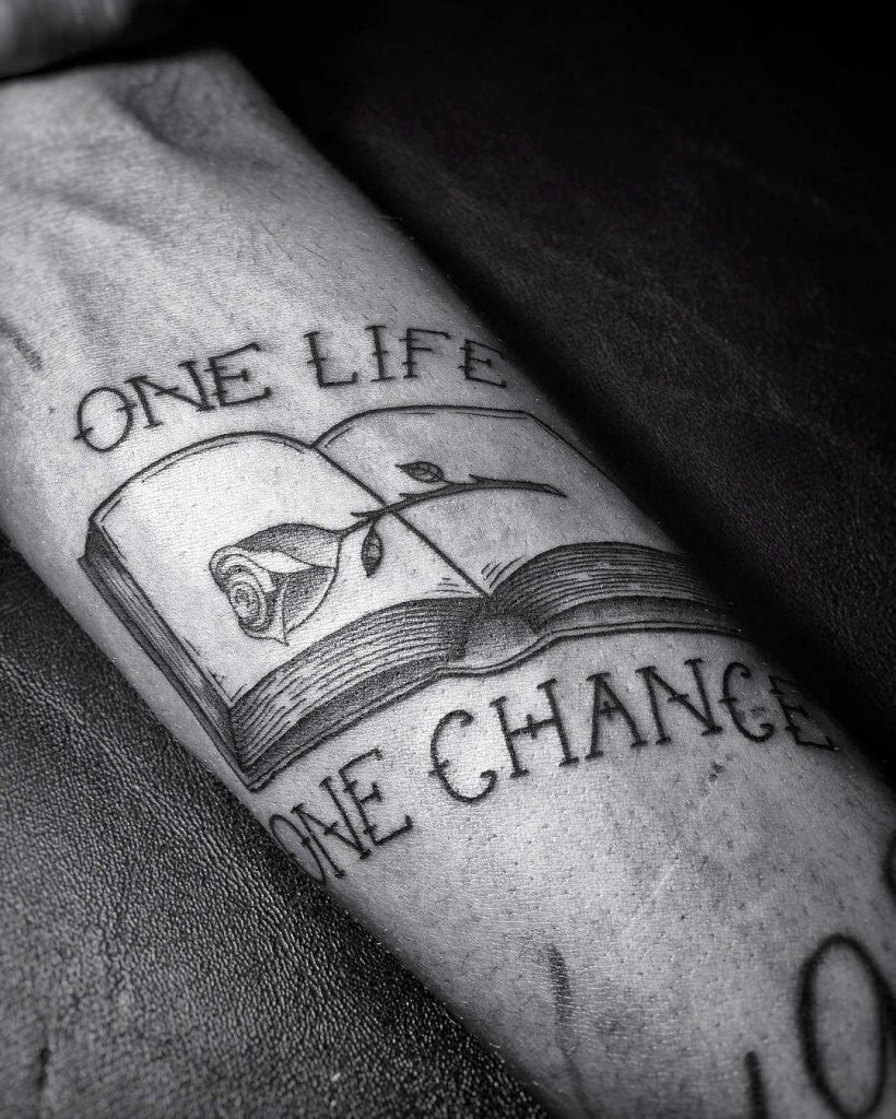 One life one chance tattoo 