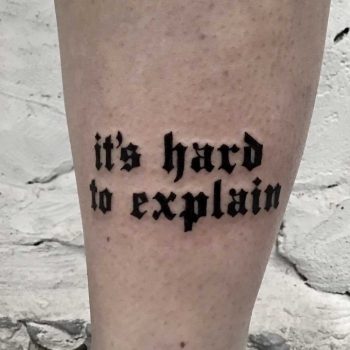 It's hard to explain tattoo by Kevin Jenkins