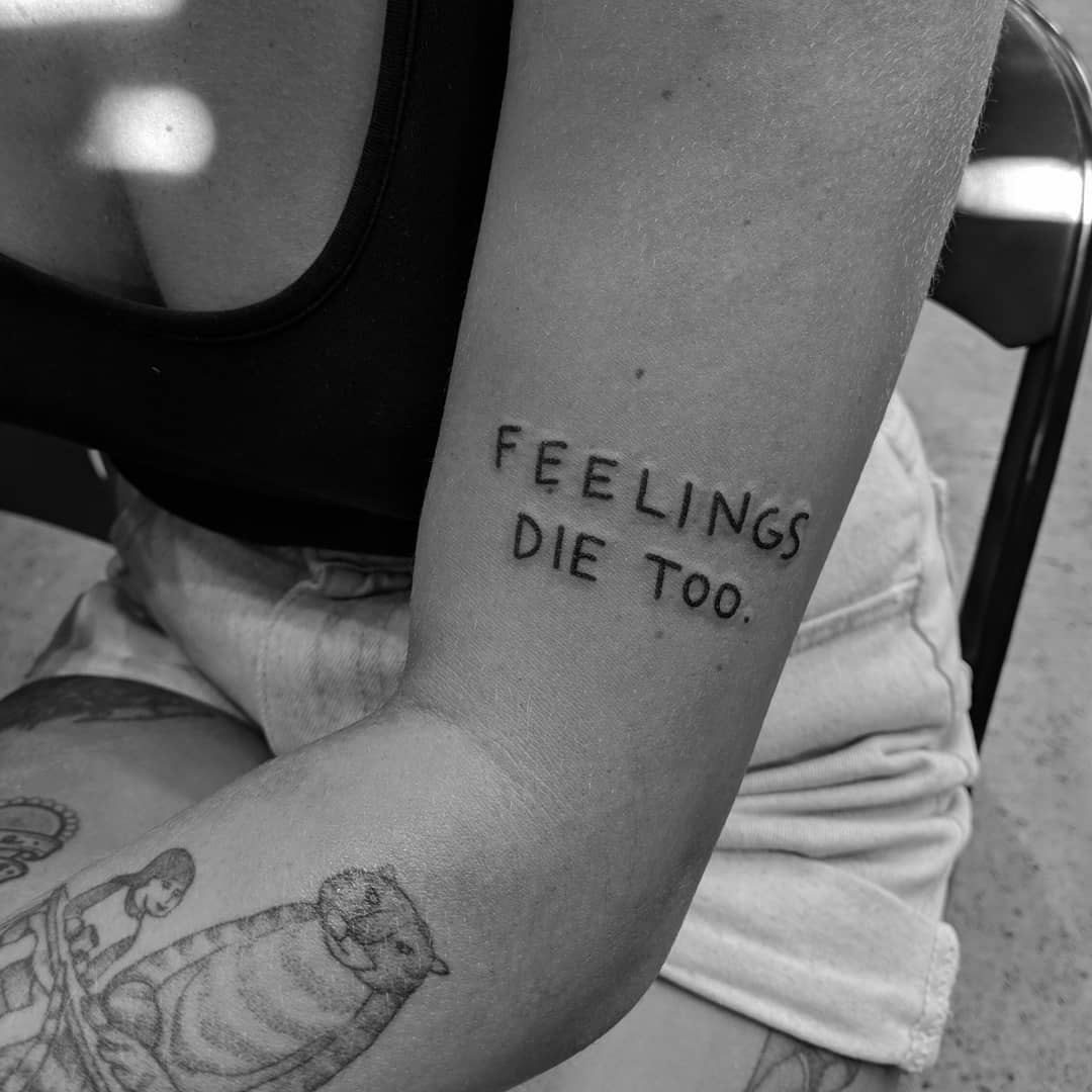 Feelings die too by tattooist Terrible Terrible