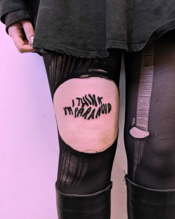 I think I'm paranoid tattoo by Tristan Ritter