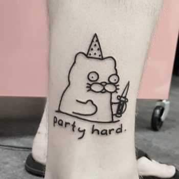 Party hard by tattooist Mr.Heggie