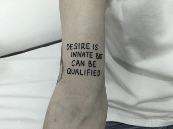 Desire is innate but can be qualified tattoo by @nancydestroyer