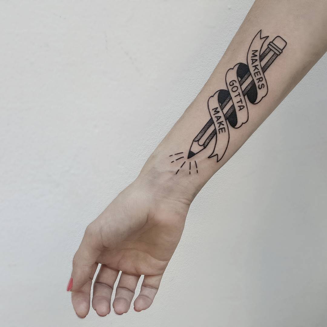 Makers gotta make tattoo by @isaarttattoo